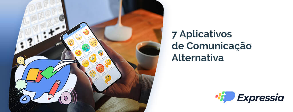 7 Aplicativos de Comunicação Alternativa - Expressia